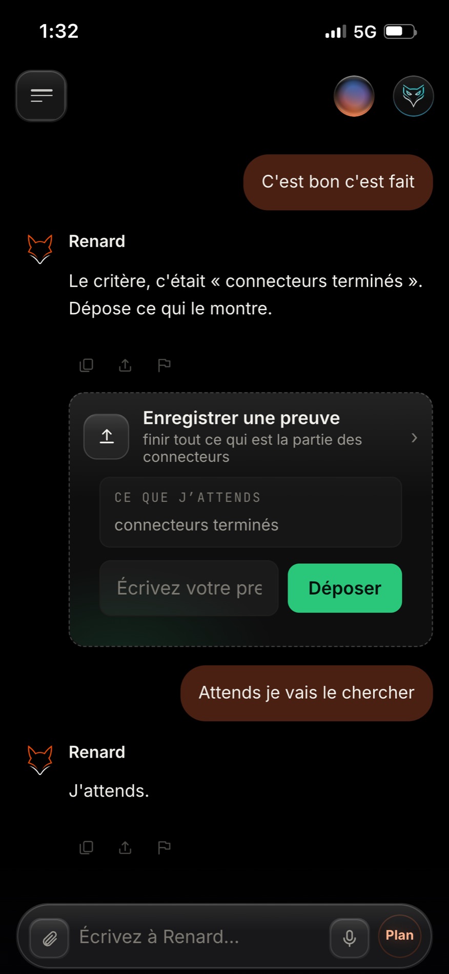 « C'est bon c'est fait. » Renard rappelle le critère, connecteurs terminés, et ouvre la case de la preuve. « Attends je vais le chercher. » « J'attends. »